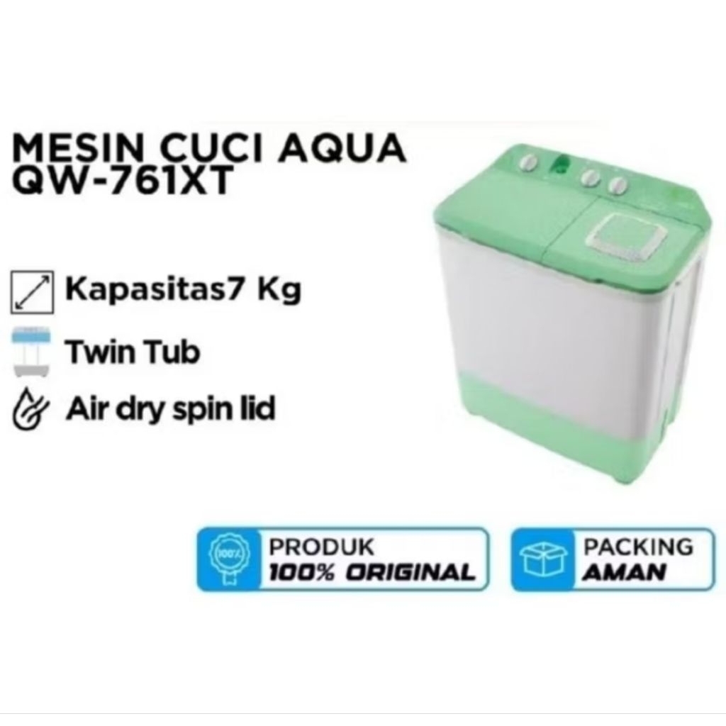 MESIN CUCI AQUA QW 761XT 2 TABUNG KAPASITAS 7 KG/ PROMO