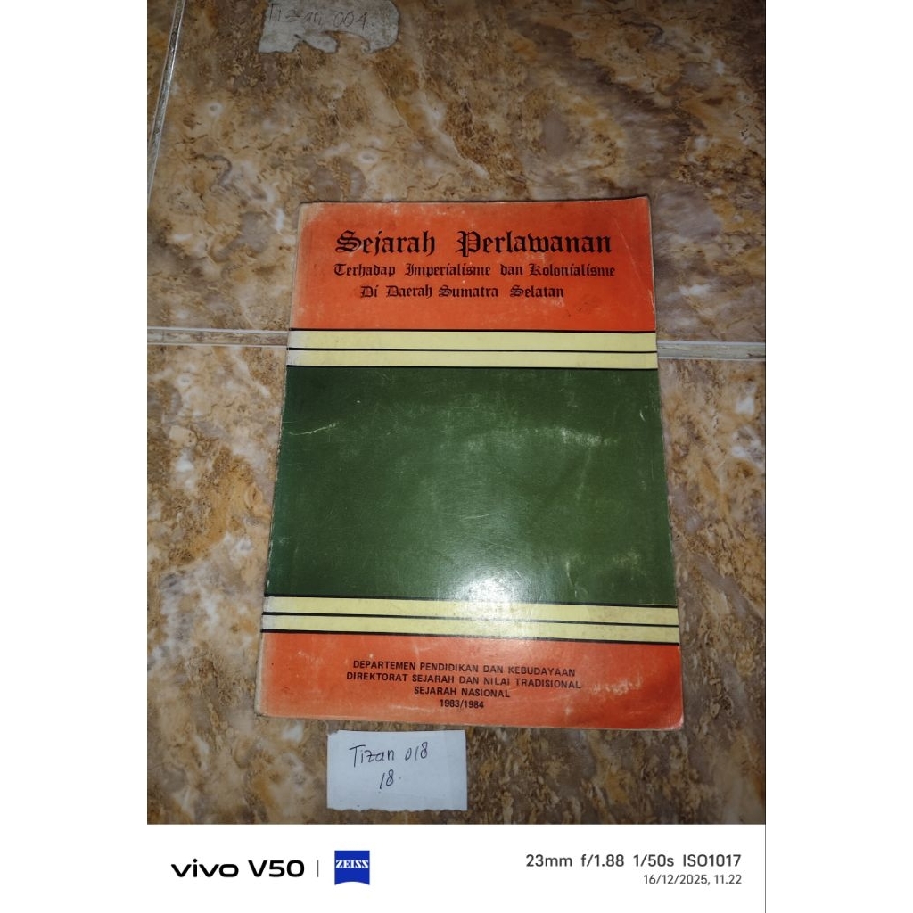 Buku Sejarah Perlawanan terhadap Imperialisme dan Kolonialisme di Daerah Sumatera Selatan