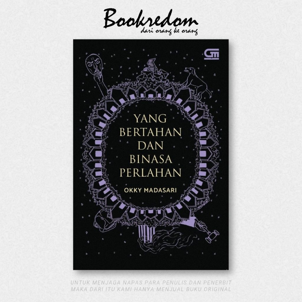 Yang Bertahan dan Binasa Perlahan - Okky Madasari - Bookredom