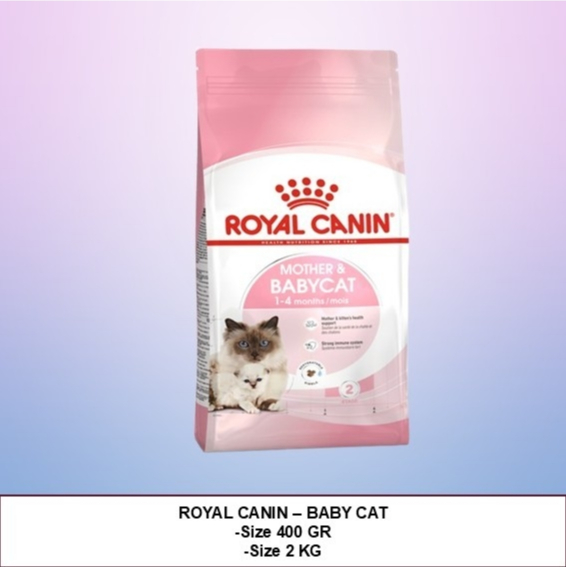 ( ROYAL CANIN BABY CAT ) / ROYAL CANIN / MAKANAN KUCING / CAT FOOD / PET FOOD