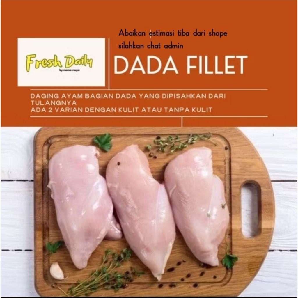 boneless dada ayam , dada fillet , dada tanpa tulang tanpa kulit