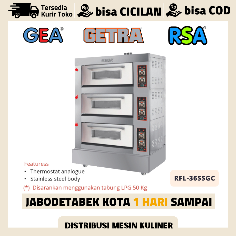 OVEN GETRA 3 DECK 6 TRAY GETRA RFL-36SSGC.E PEMANGGANG ROTI KUE GARANSI RESMI