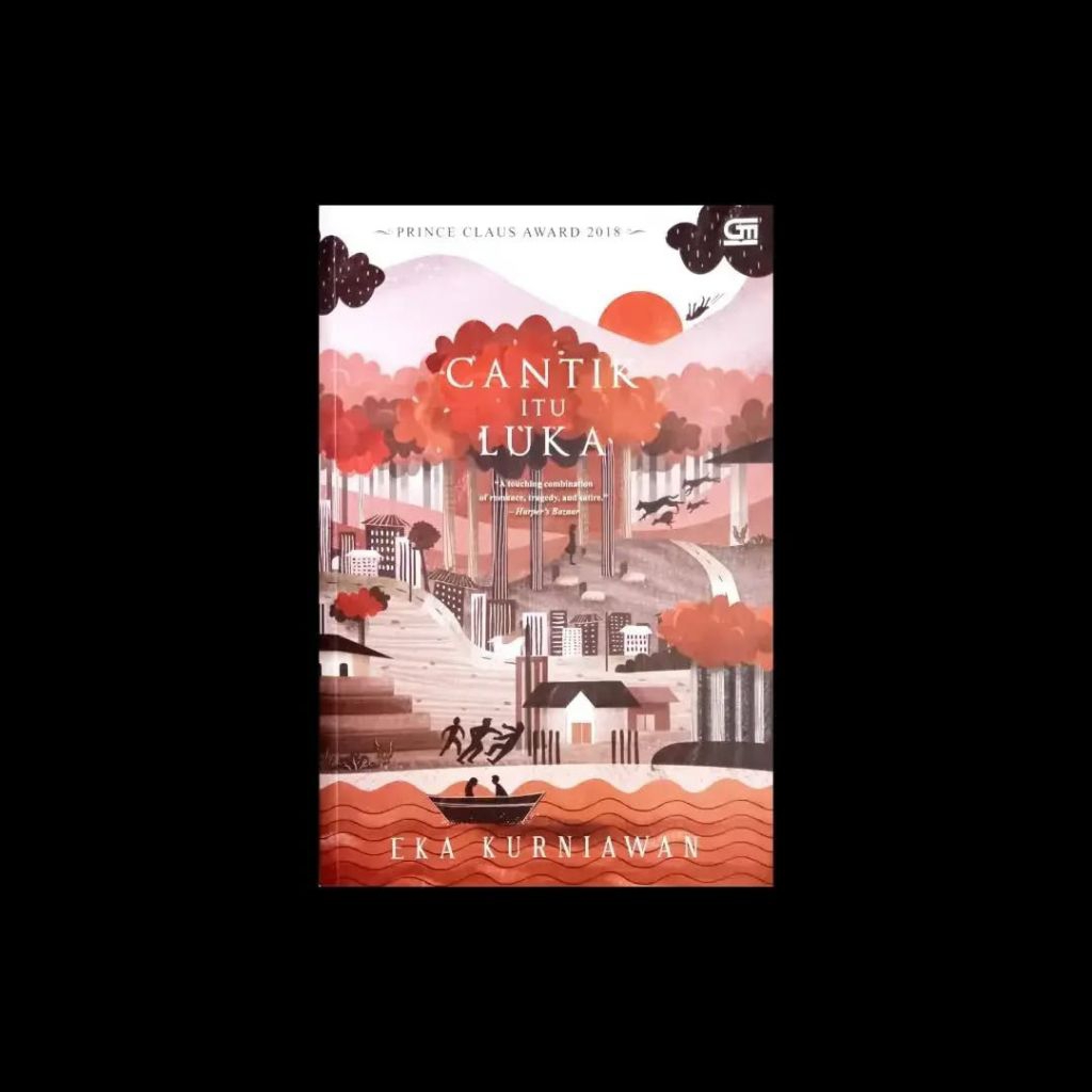 CANTIK ITU LUKA (Eka Kurniawan)