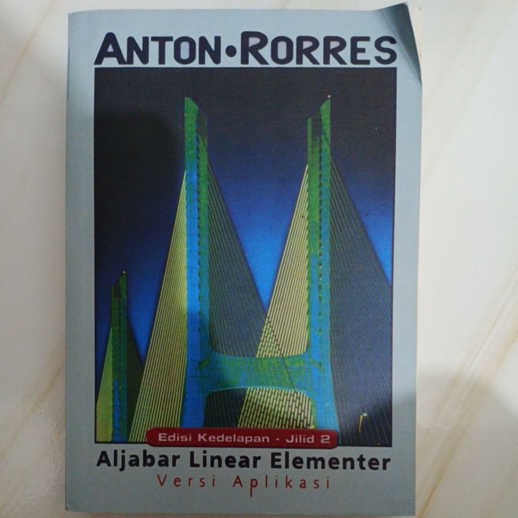 Aljabar Linear Elementer Versi Aplikasi Jilid 2 Edisi 8 Anton Rorres