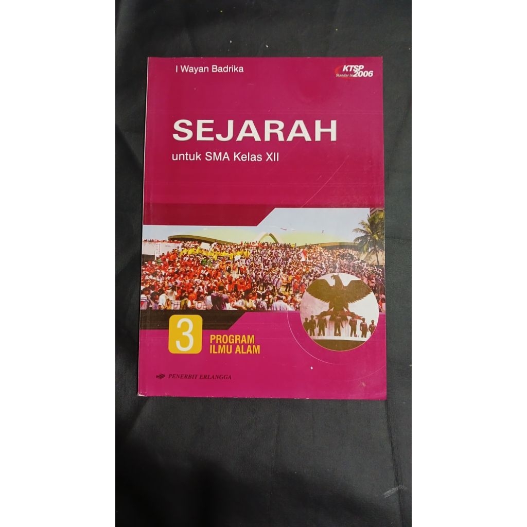 Sejarah ktsp untuk sma program ilmu alam kelas XII