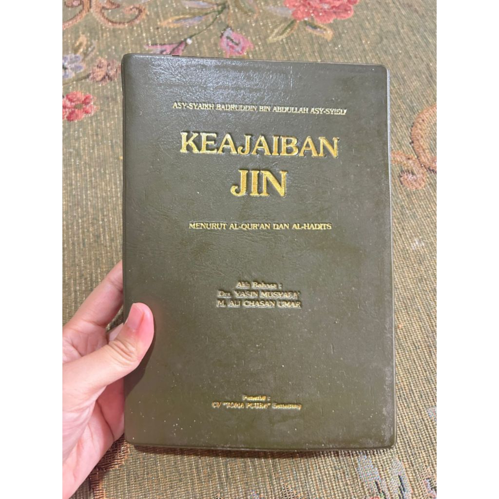 Buku " Keajaiban JIN Menurut Al - Qur'an dan hadist oleh Asy - Syaikh Badrullah Bin Abdullah Asy - S
