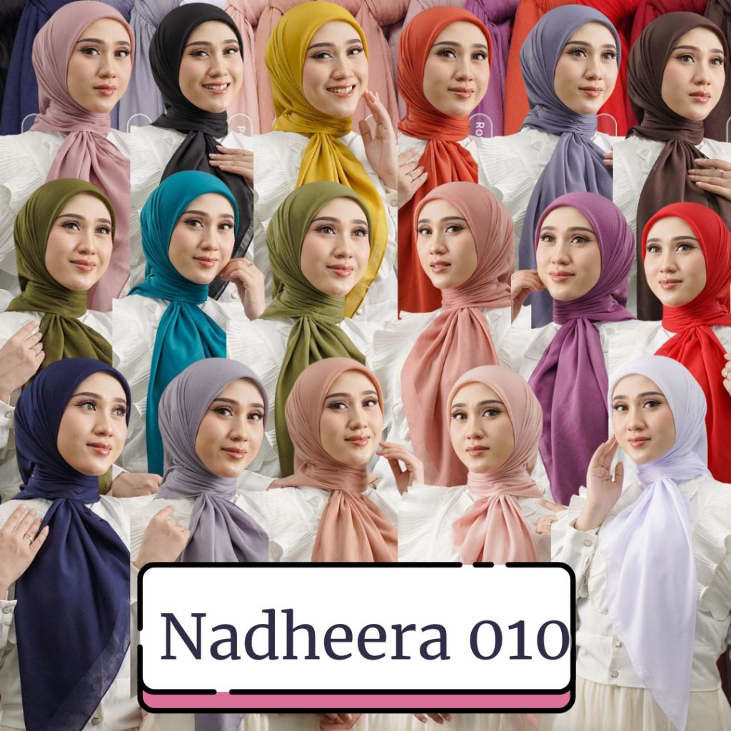 HIJAB NADHEERA 010 SERIES TERBARU NADHEERA LUXURY BISA COD HIJAB SEGIEMPAT 010 NADHEERA