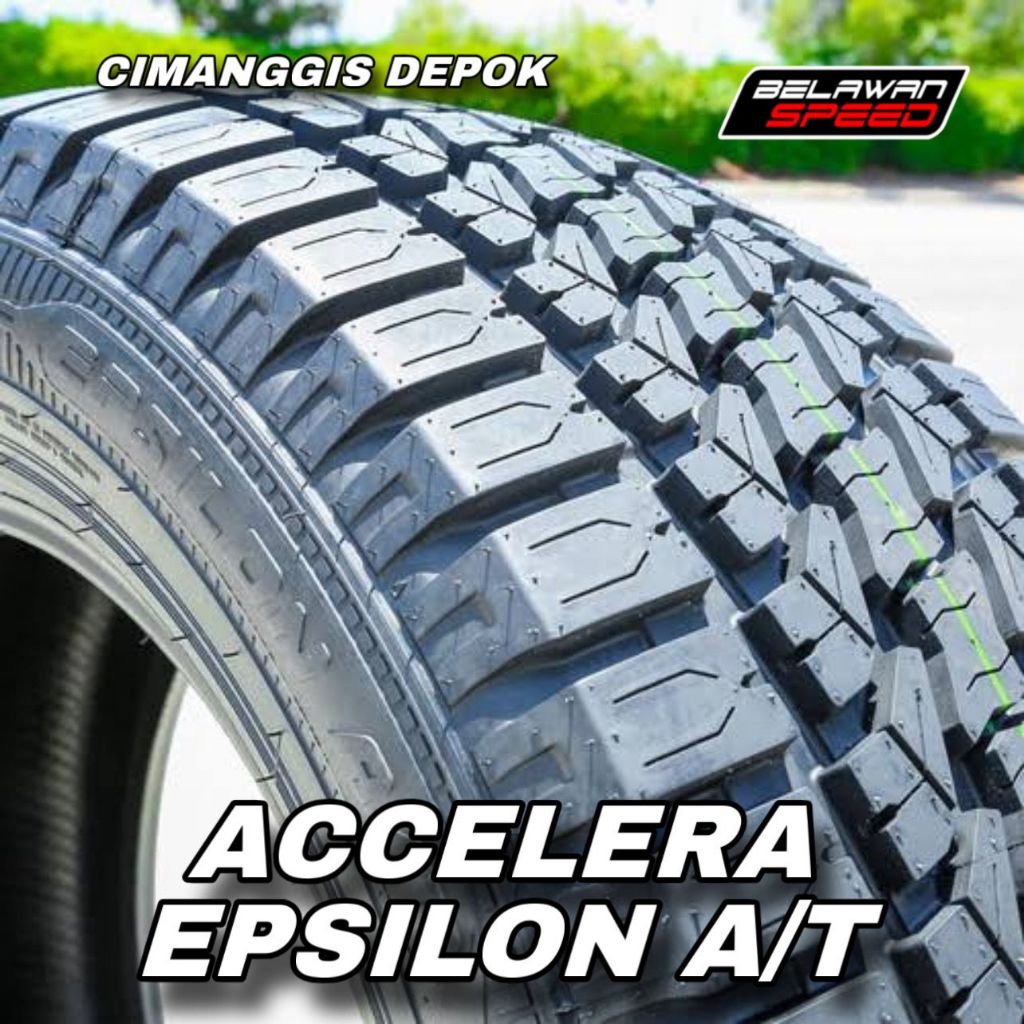 BAN ACCELERA EPSILON A/T 305/55 RING 20 | BAN ALL TERRAIN R20 SUV OFFROAD SIAP KIRIM&PASANG