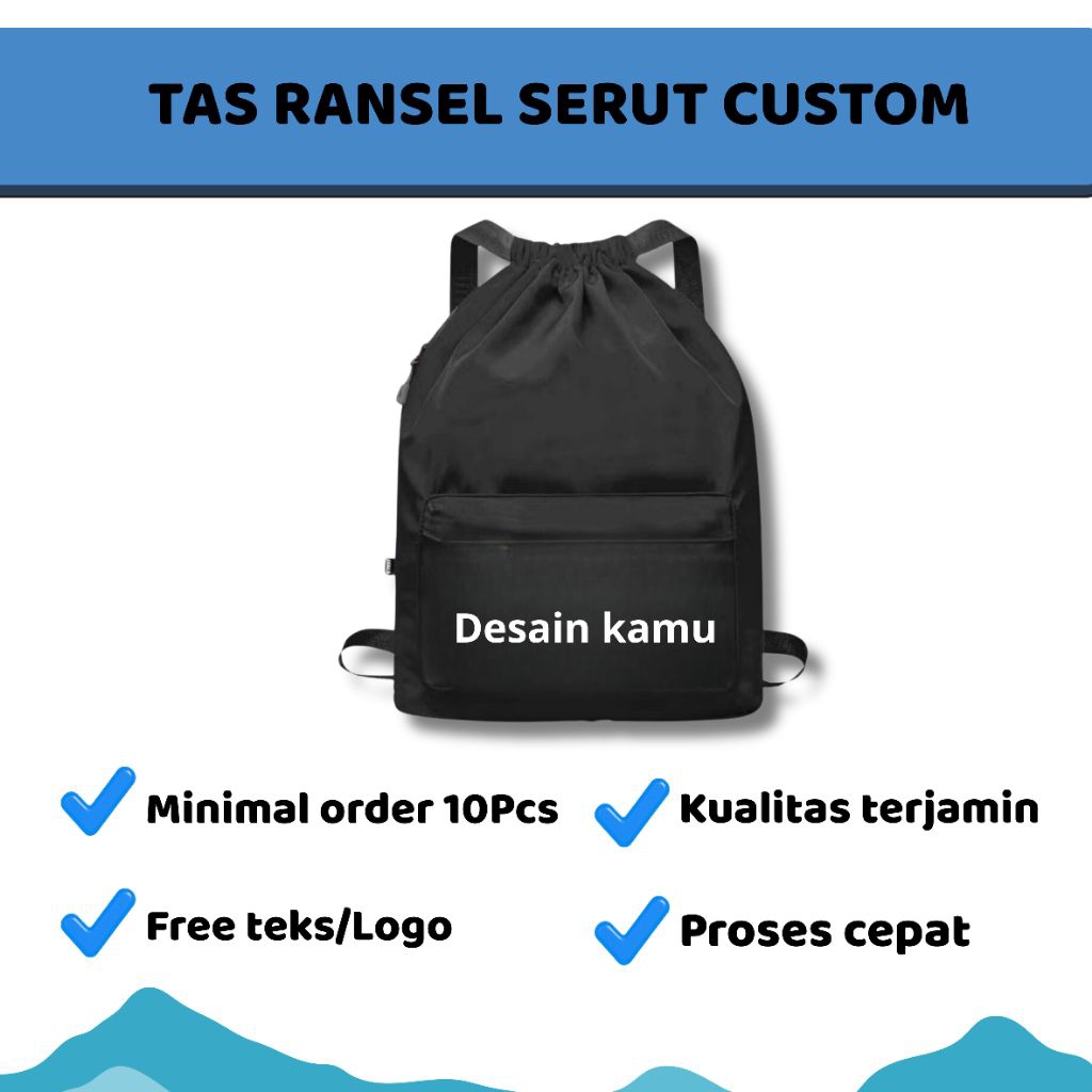 TAS SERUT CUSTOM | STRINGBAG | Tas gendong serut (unisex)