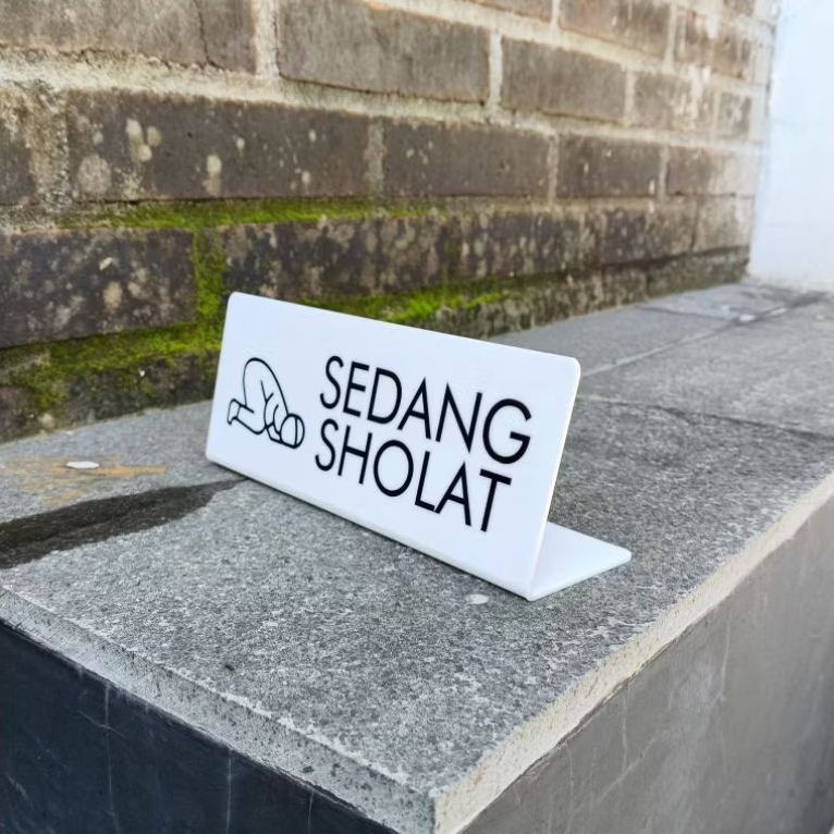 sign akrilik / akrilik / SEDANG SHOLAT
