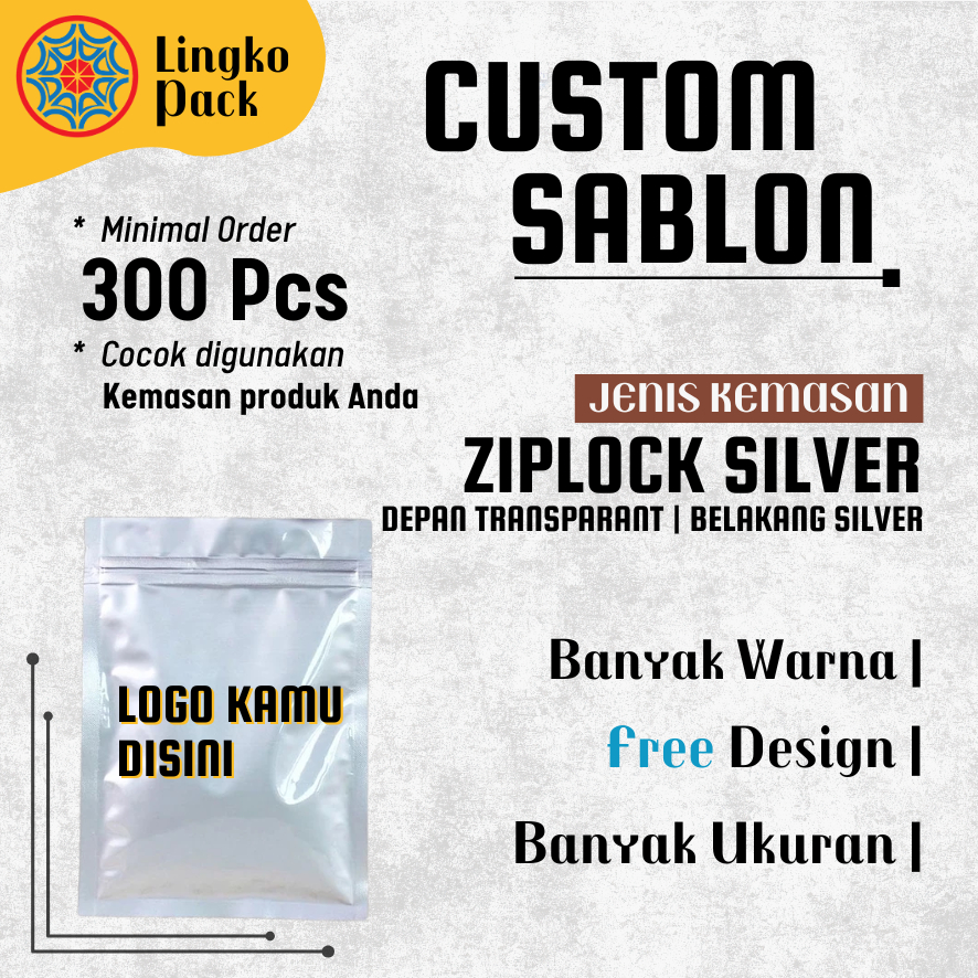 (CUSTOM SABLON) PLASTIK ZIPLOCK SILVER PLASTIK KLIP PLASTIK KEMASAN ZIPLOCK | PLASTIK KLIP AKSESORIS