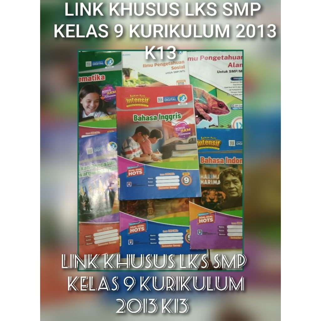 LINK KHUSUS LKS SMP MTS KELAS  9 KURIKULUM 2013 K13 B.INDONESIA, BAHASA INGGRIS, IPA IPS MATEMATIKA 