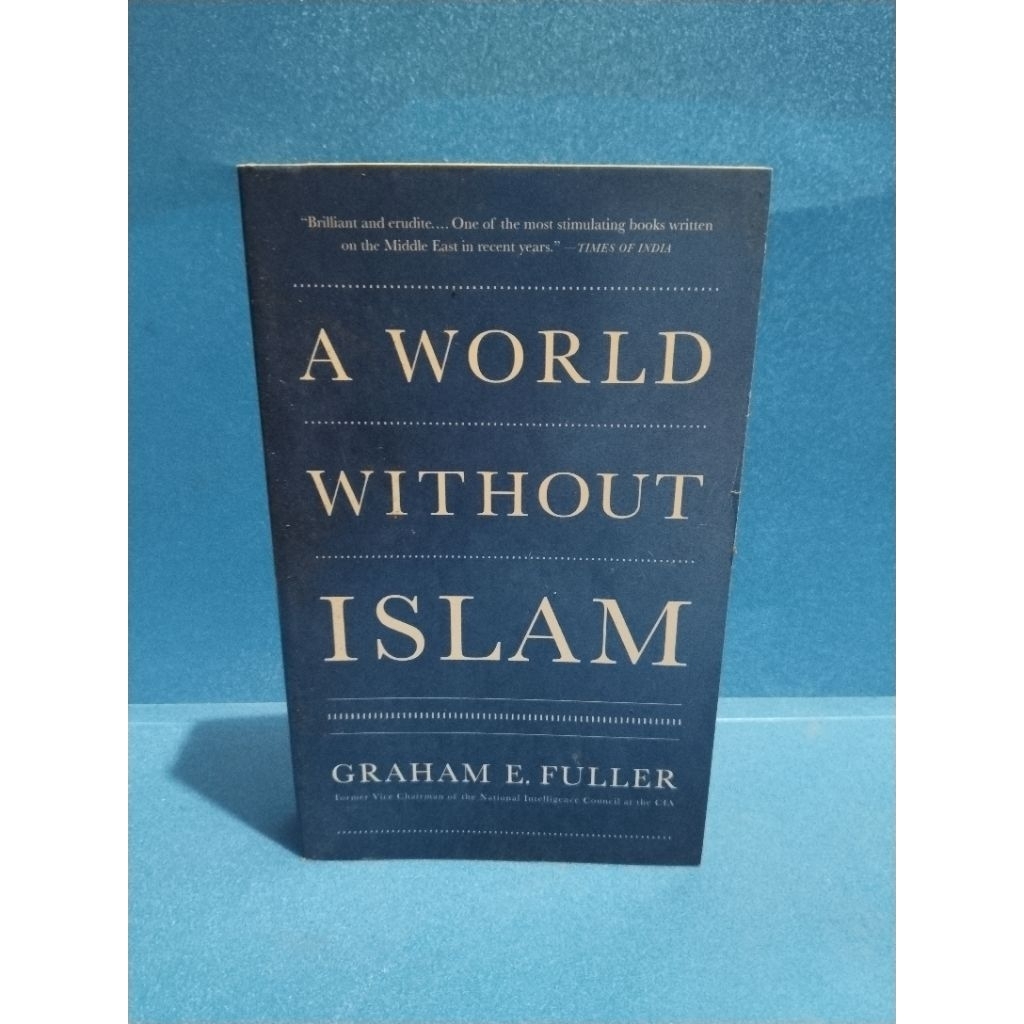 Buku original A WORLD WITHOUT ISLAM by Graham