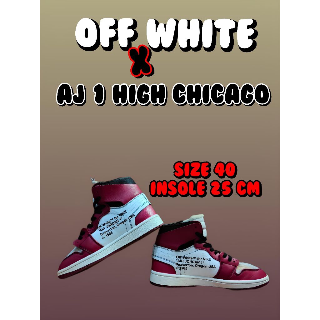 sepatu basketball/sneakers pria dan wanita "OFF WHITE X AJ 1 CHICAGO" size 40 insole 25m