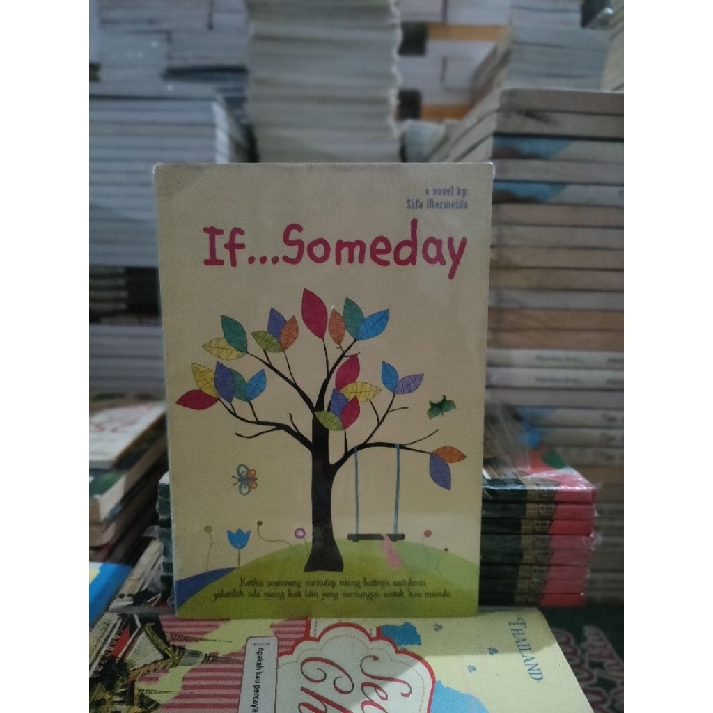 Novel If...Someday Ketika seseorang menutup ruang hatinya untukmu,