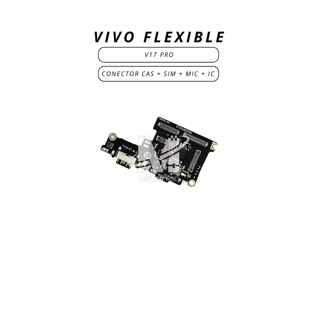 FLEXIBLE CON CAS + SIM + MIC + IC VIVO V17 PRO ORI CT