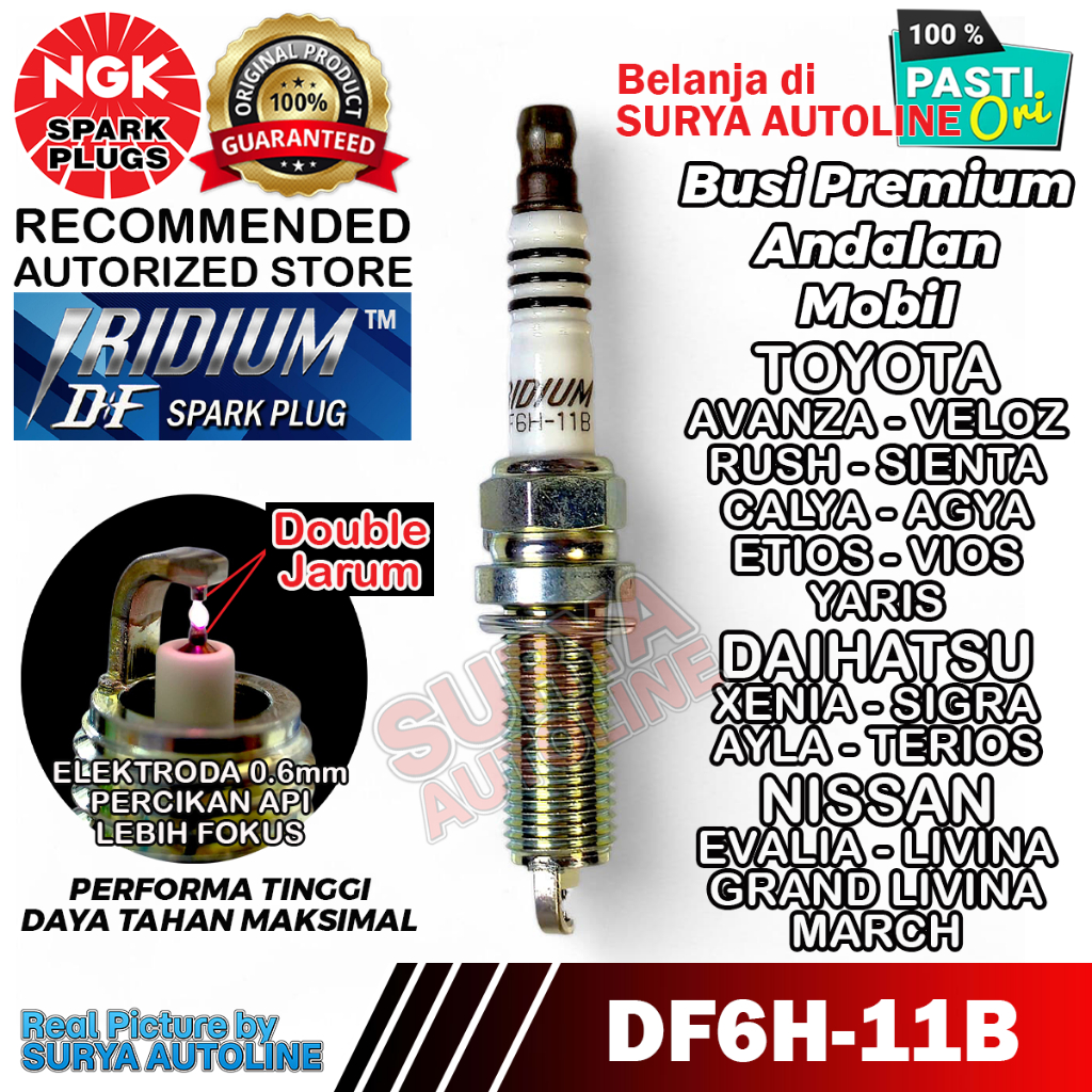 BUSI MOBIL NGK ORIGINAL LASER IRIDIUM DF DF6H-11B UNTUK TOYOTA AVANZA VELOZ RUSH SIENTA AGYA CALYA E