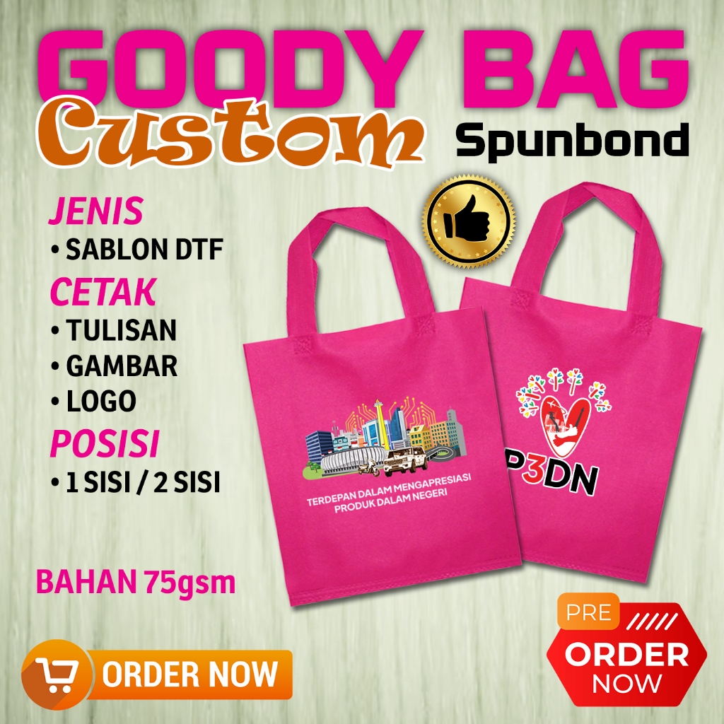 CUSTOM GOODY BAG#SABLON DTF#TAS BELANJA#TAS SPUNBOND#TAS SOUVENIR
