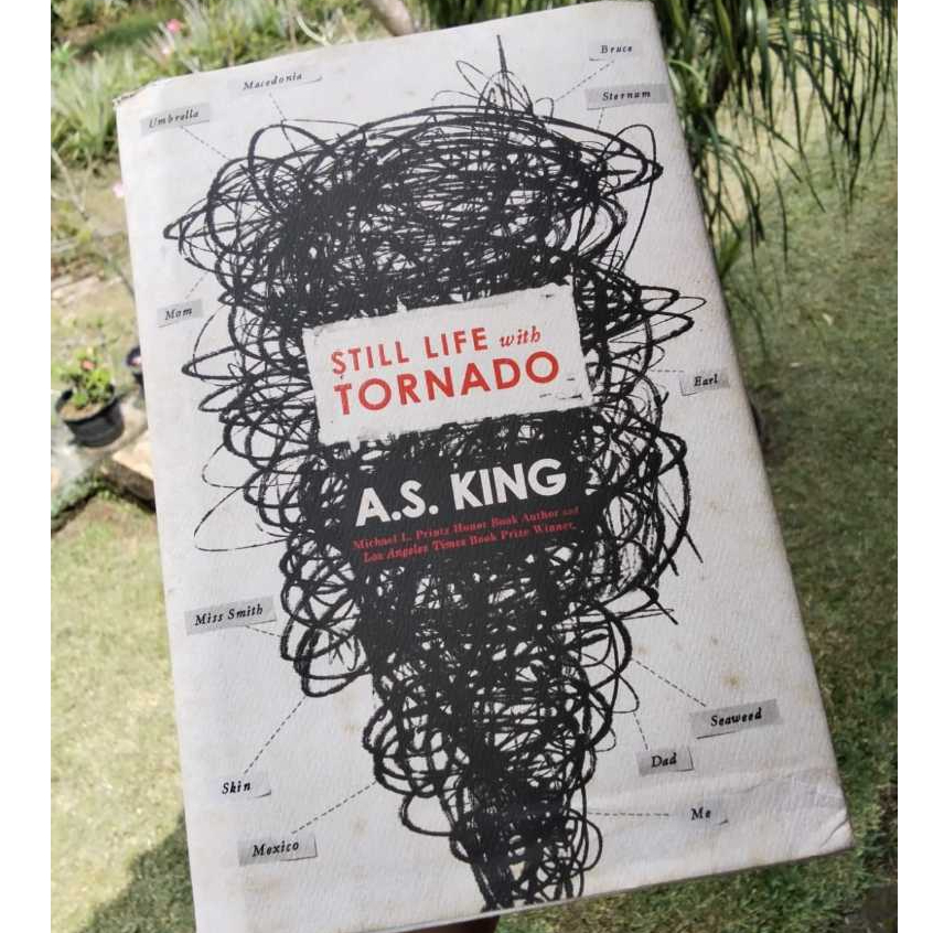 A.S. King Still Life with Tornado (HC) Novel Fiction Bahasa Inggris Preloved