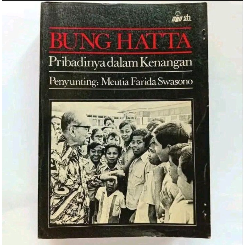 Bung Hatta pribadinya dalam kenangan  Meutia Farida Swasono