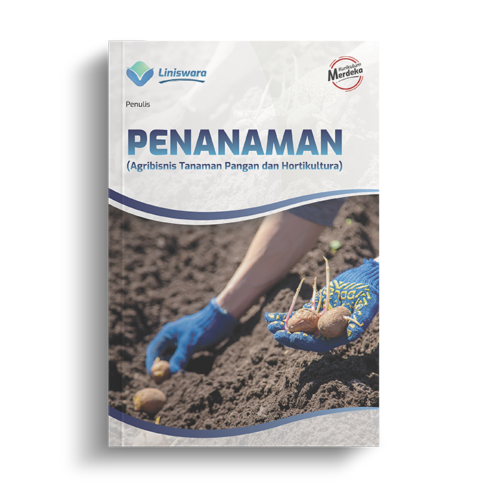 Penanaman (Agribisnis Tanaman Pangan dan Hortikultura)
