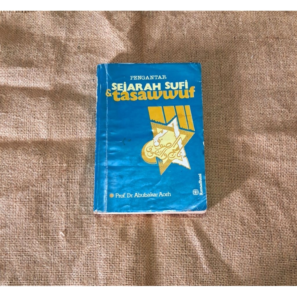PENGANTAR SEJARAH SUFI & TASAWWUF - PROF. DR. ABUBAKAR ACEH