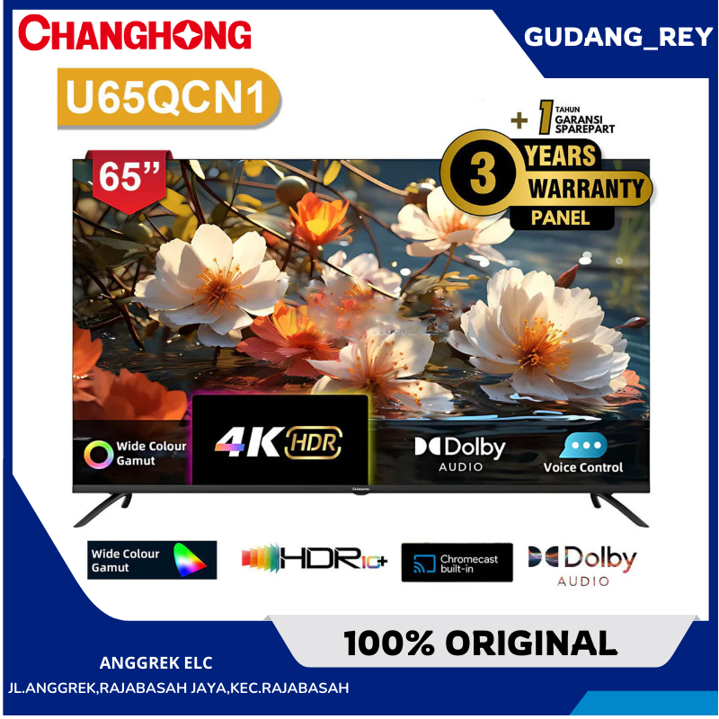 TV CHANGHONG 65 INCH U65QCN1 QLED 4K UHD GOOGLE SMART DIGITAL TV GARANSI RESMI