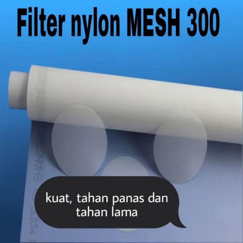 nylon filter Mesh 300 | saringan nylon Mesh 300