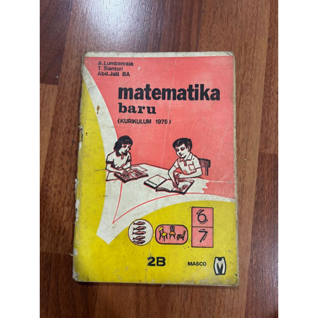 Buku " Matematika baru ( Kurikulum 1975 ) 2B oleh A. Lumbanraja "