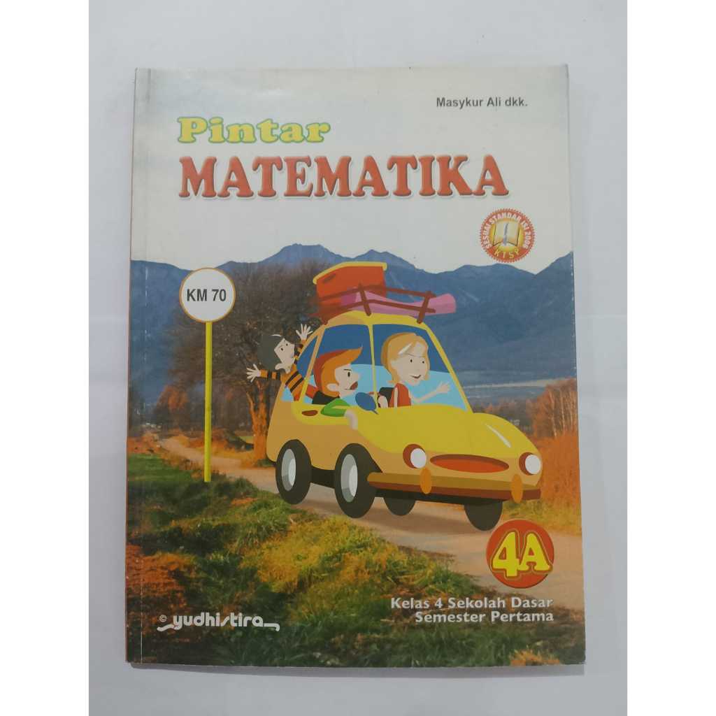 BUKU OBRAL ORI PINTAR MATEMATIKA 4A KELAS 4 SEKOLAH DASAR SEMESTER PERTAMA KTSP 2013 - YUDHISTIRA