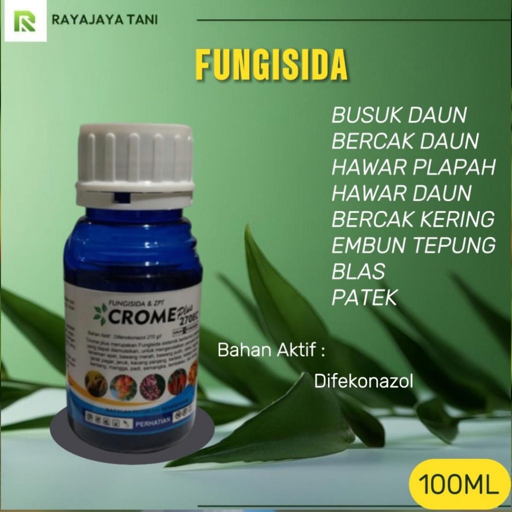 FUNGISIDA CROME plus 100ml BAHAN AKTIF DIFEKONAZOL ZPT PENGENDALI PENYAKIT TANAMAN/PUPUK/PENYUBUR