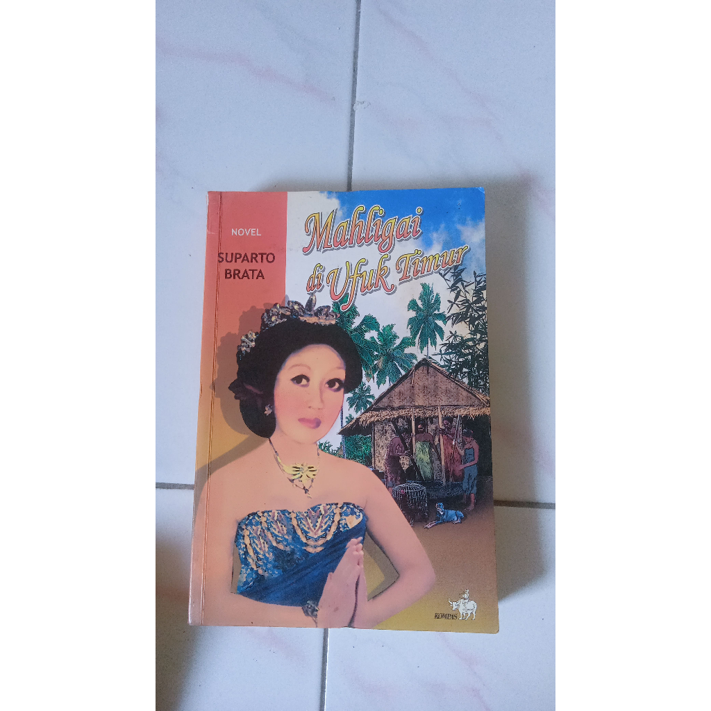 Mahligai di Ufuk Timur - Suparto Brata