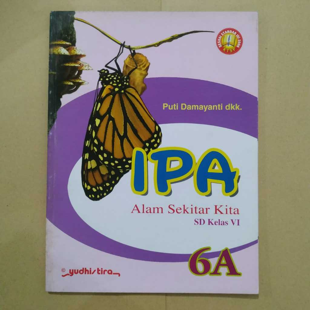 Buku Obral IPA Alam Sekitar Kita 6A SD kelas VI KTSP 2006 - Puti Damayanti - Yudhistira