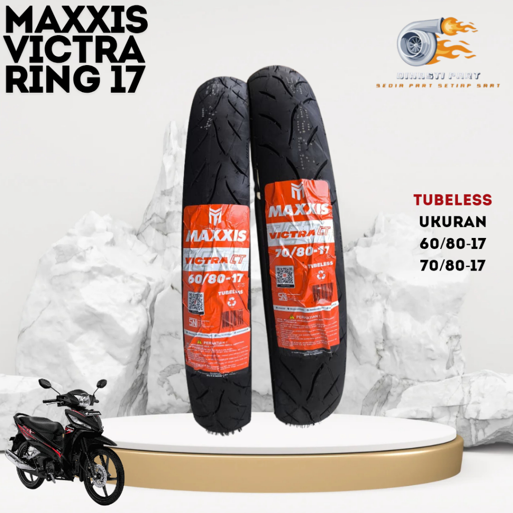 Paket Ban Motor MAXXIS VICTRA CT Ring 17 Tubeless Ukuran 60/80-17 DAN 70/80-17 RING 17 Cacing Drag m