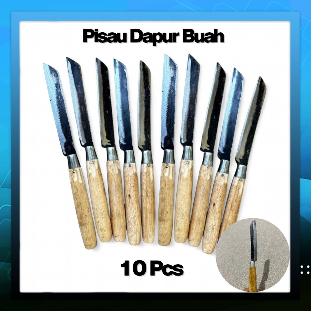 10 PCS PISAU DAPUR Bali Ujung Lancip  Bahan Plat Baja / Pisau Buah / Pisau Plat Baja
