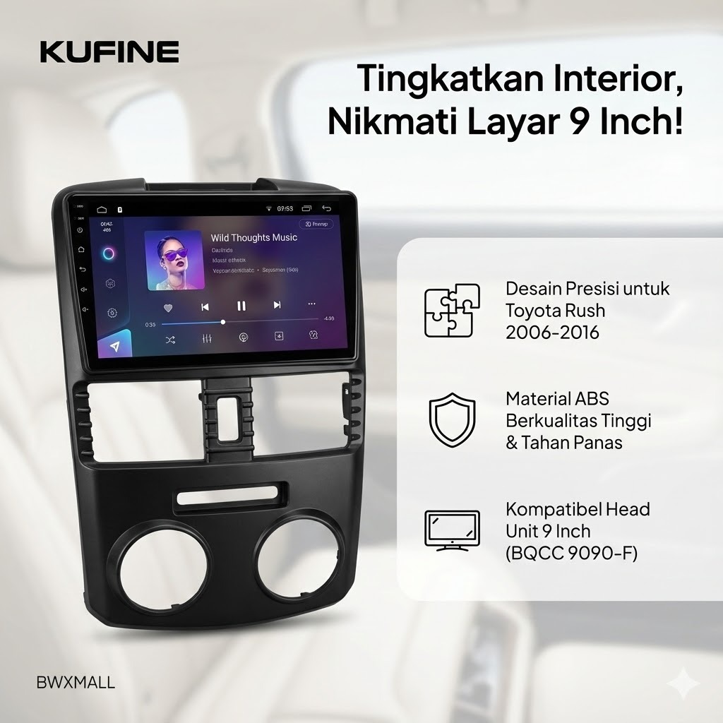 Frame Toyota Rush 2006-2016 Head Unit 9 Inch Android KUFINE Panel Mounting Kit Dashboard Presisi Tid