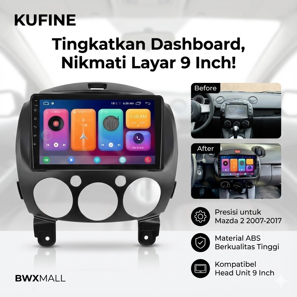 Frame Mazda 2 2007-2017 Head Unit 9 Inch Android KUFINE Panel Mounting Kit Dashboard Presisi Tidak M
