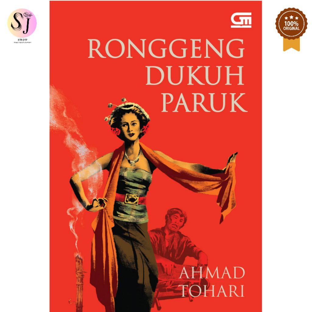 Ronggeng Dukuh Paruk - Ahmad Tohari