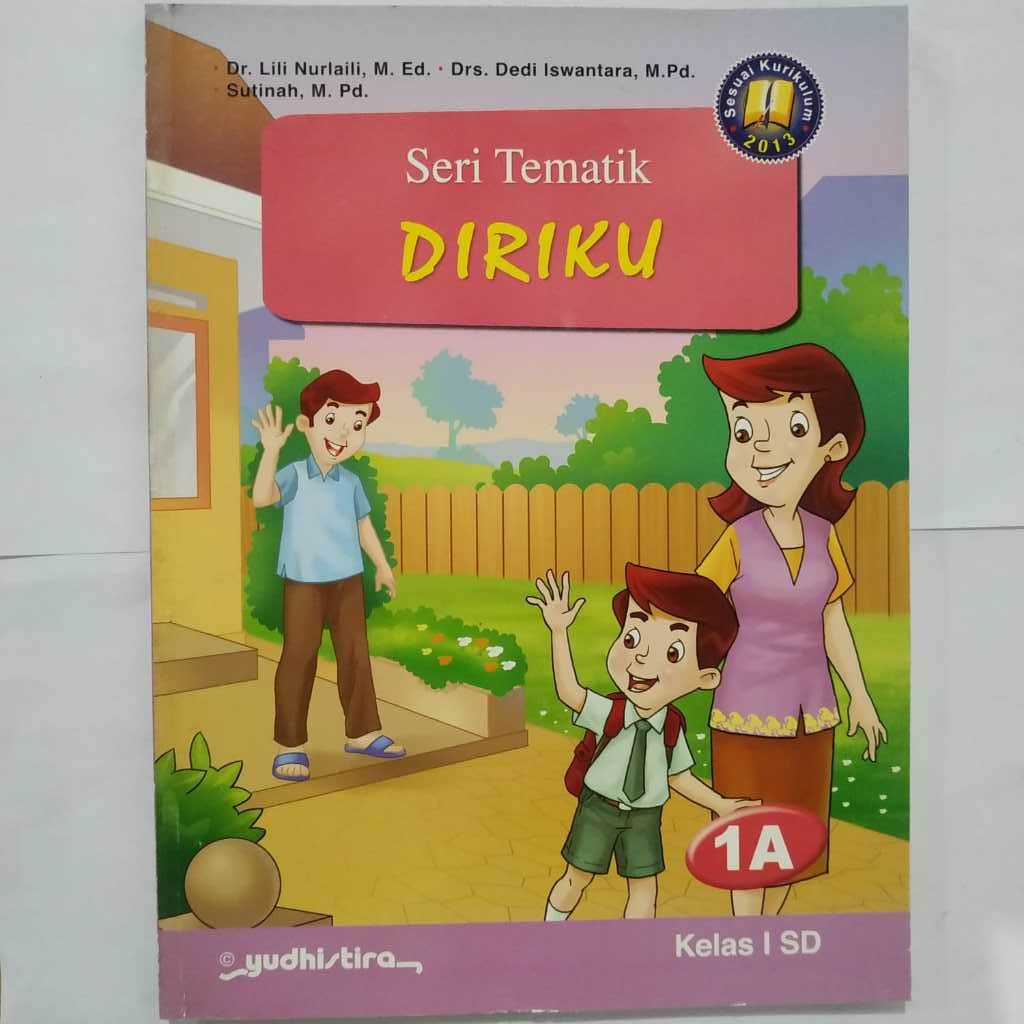 Buku Obral Seri Tematik DIRIKU 1A kelas 1 SD kurikulum 2013- Lili urlaili - Yudhistira