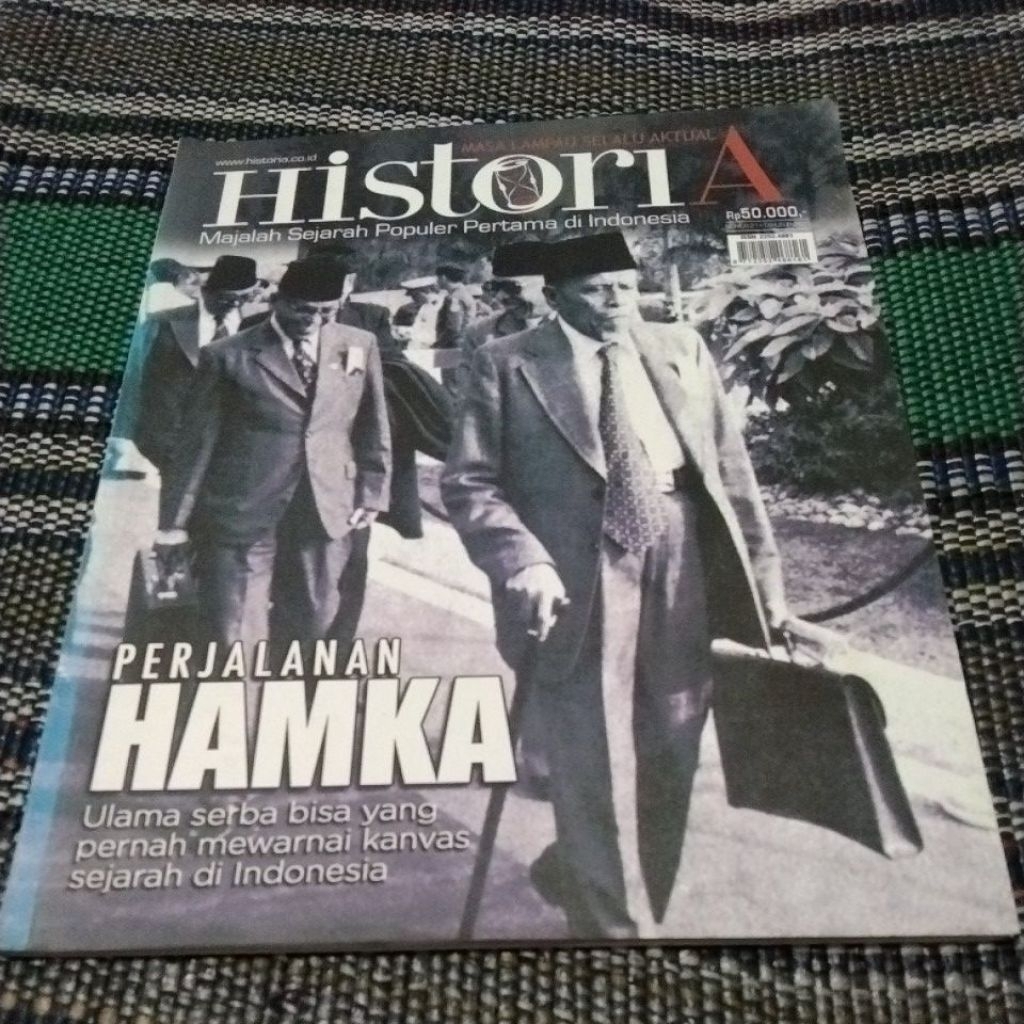 MAJALAH HISTORIA PERJALANAN HAMKA  ULAMA SERBA BISA YANG PERNAH MEWARNAI KANVAS SEJARAH INDONESIA OR