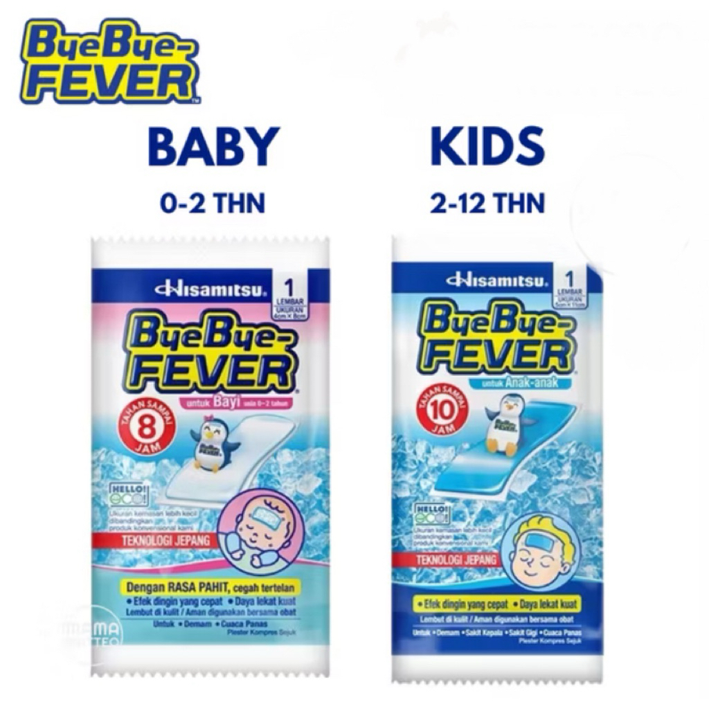 Bye Bye Fever Hisamitsu Plester Kompres Demam Bayi Anak / ByeBye Fever Bayi Bye Bye Fever Anak