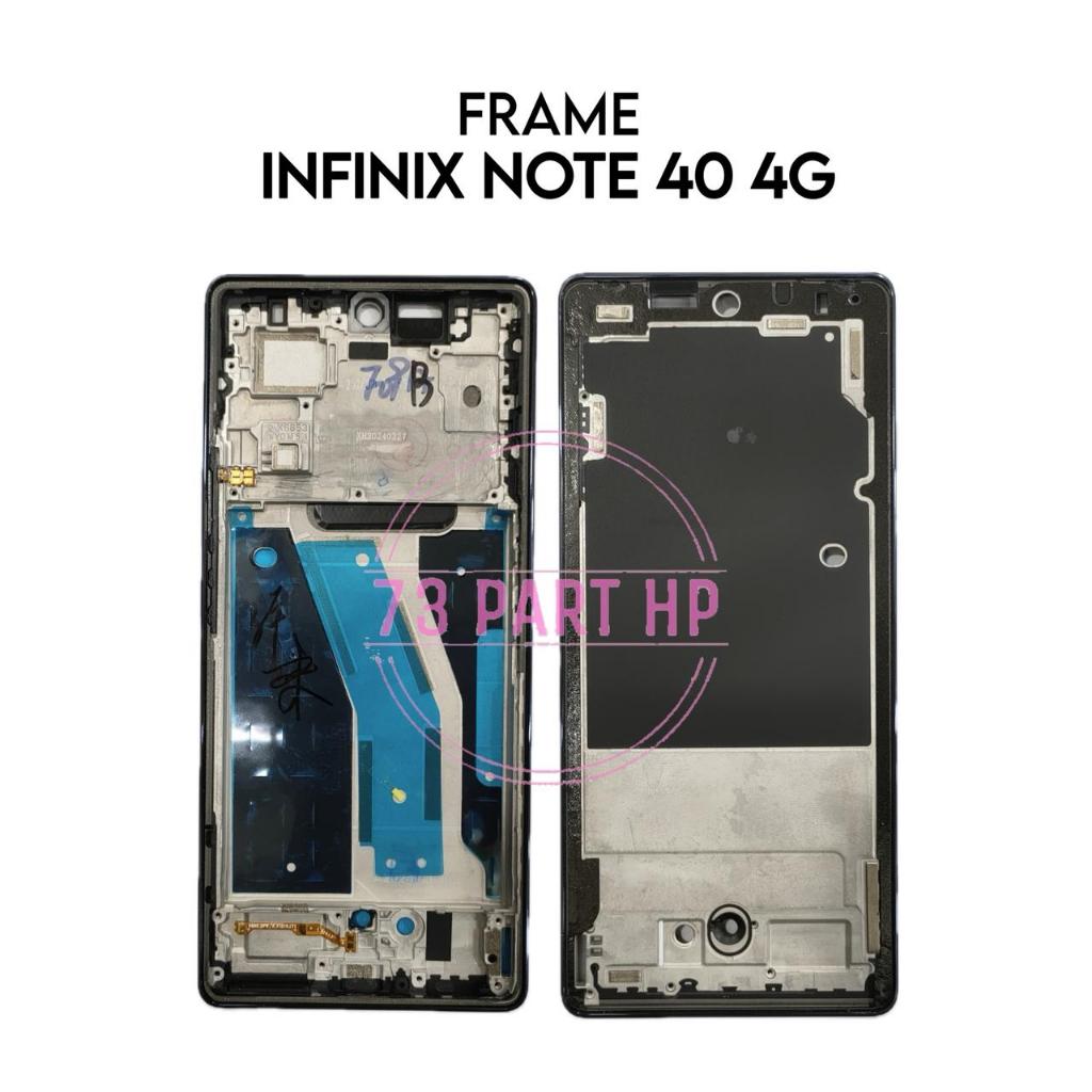 Frame Infinix Note 40 4G / X6853 - Tulang Tengah Tatakan LCD & Mesin