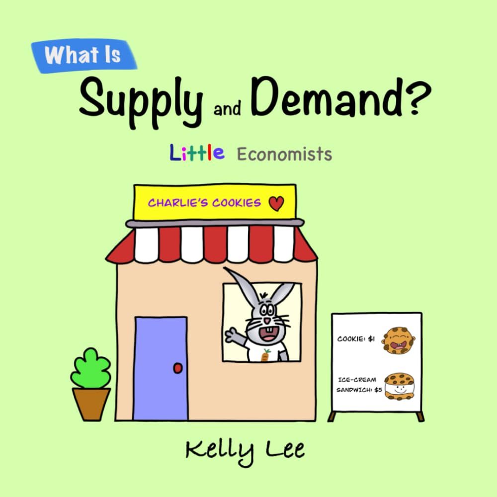 What Is Supply and Demand? (Little Economists)
