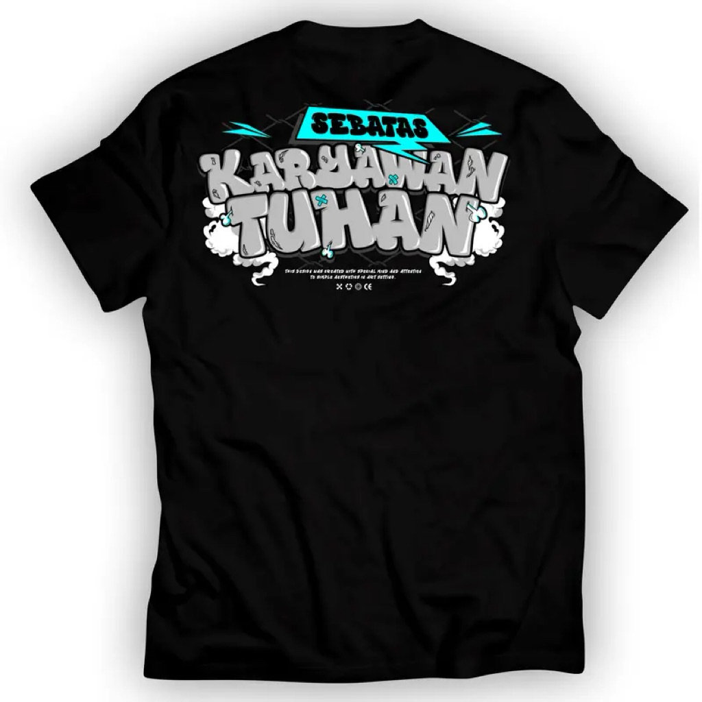 Kaos Sebatas Karyawan Tuhan / Baju Tshirt Unisex Premium