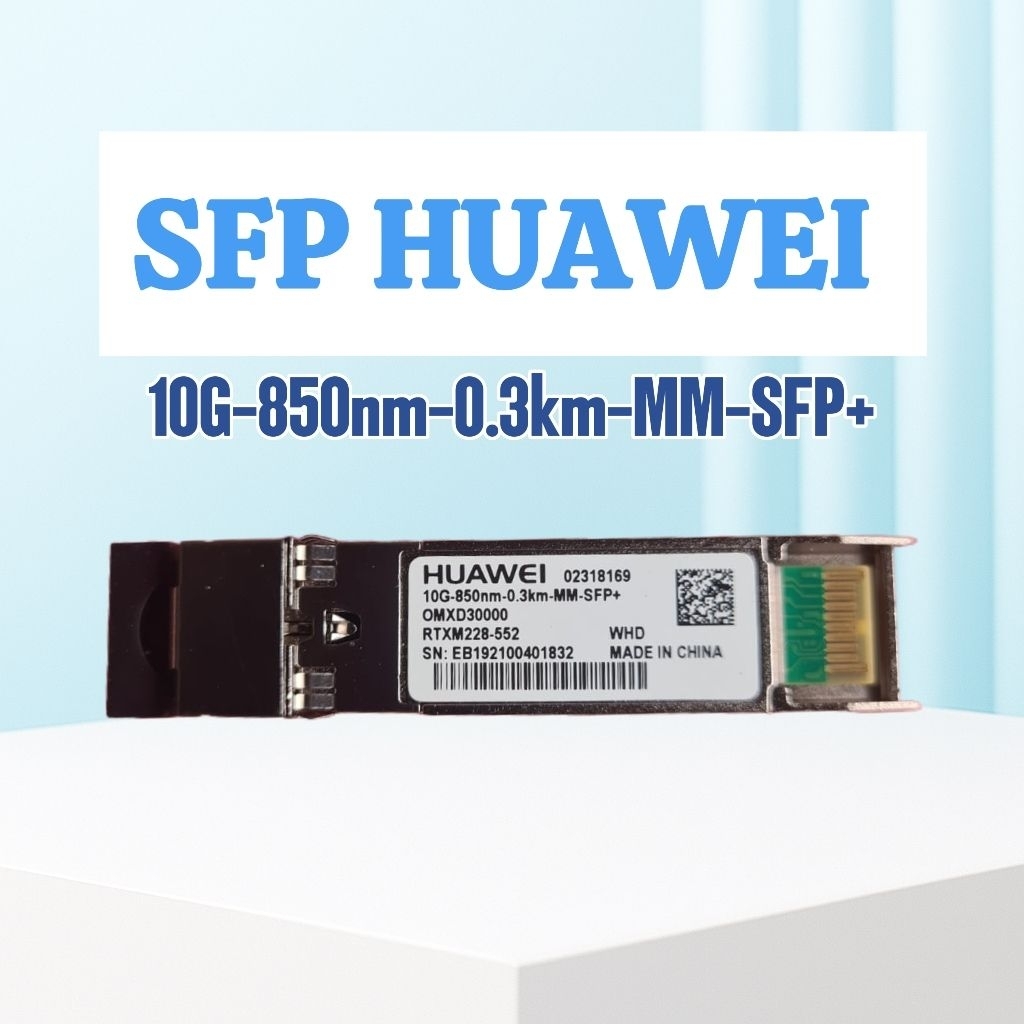 Huawei 10G 850nm 0.3km MM SFP+ Multimode | SFP Huawei 10G | SFP Huawei untuk Switch