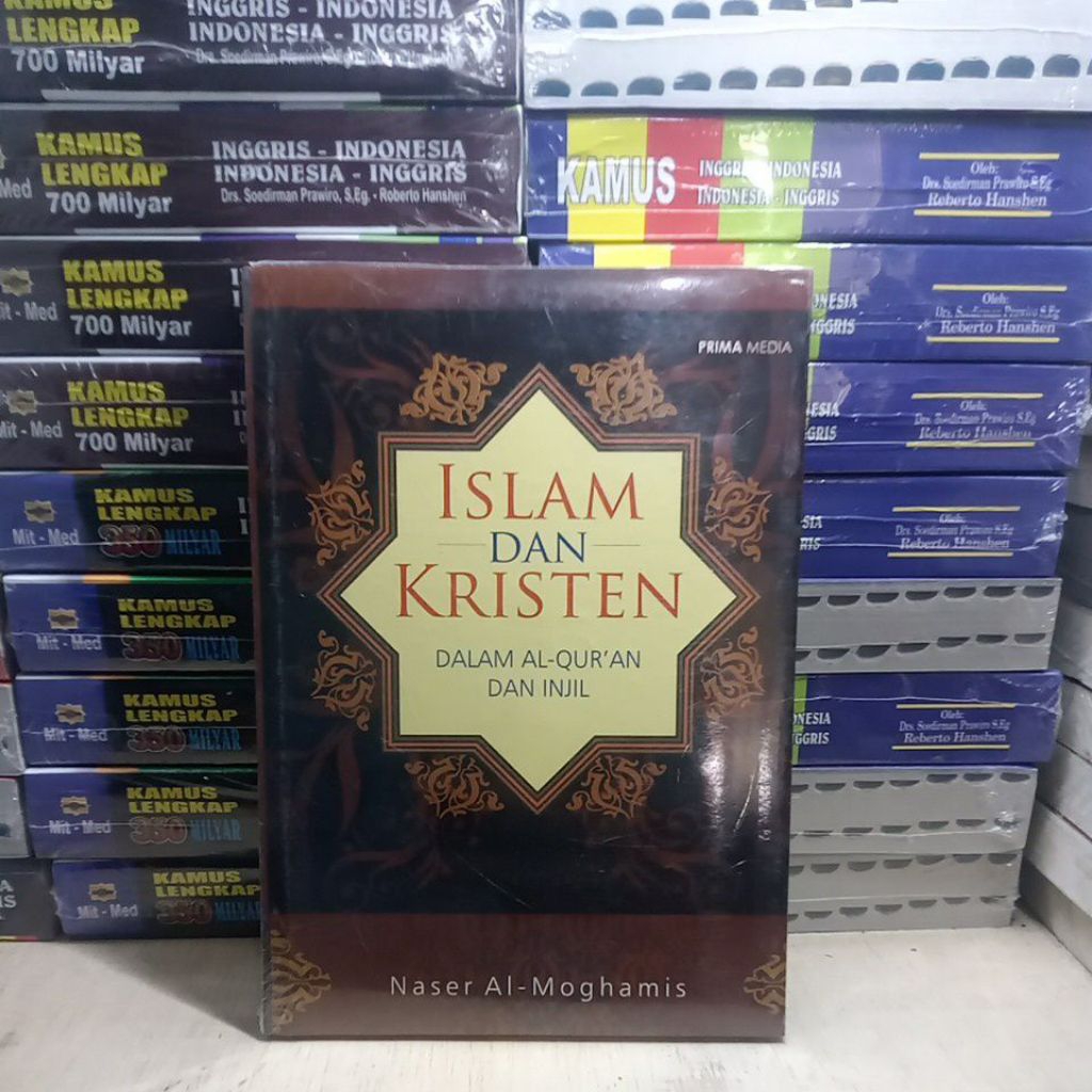 BUKU ISLAM DAN KRISTEN DALAM AL QUR'AN DAN INJIL