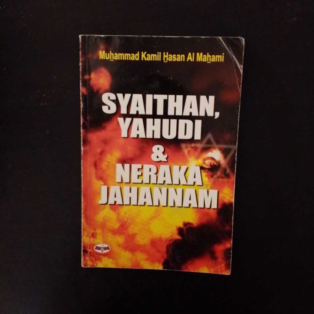 Syaithan, Yahudi & Neraka Jahanam - Muhammad Kamil Hasan Al Mahami