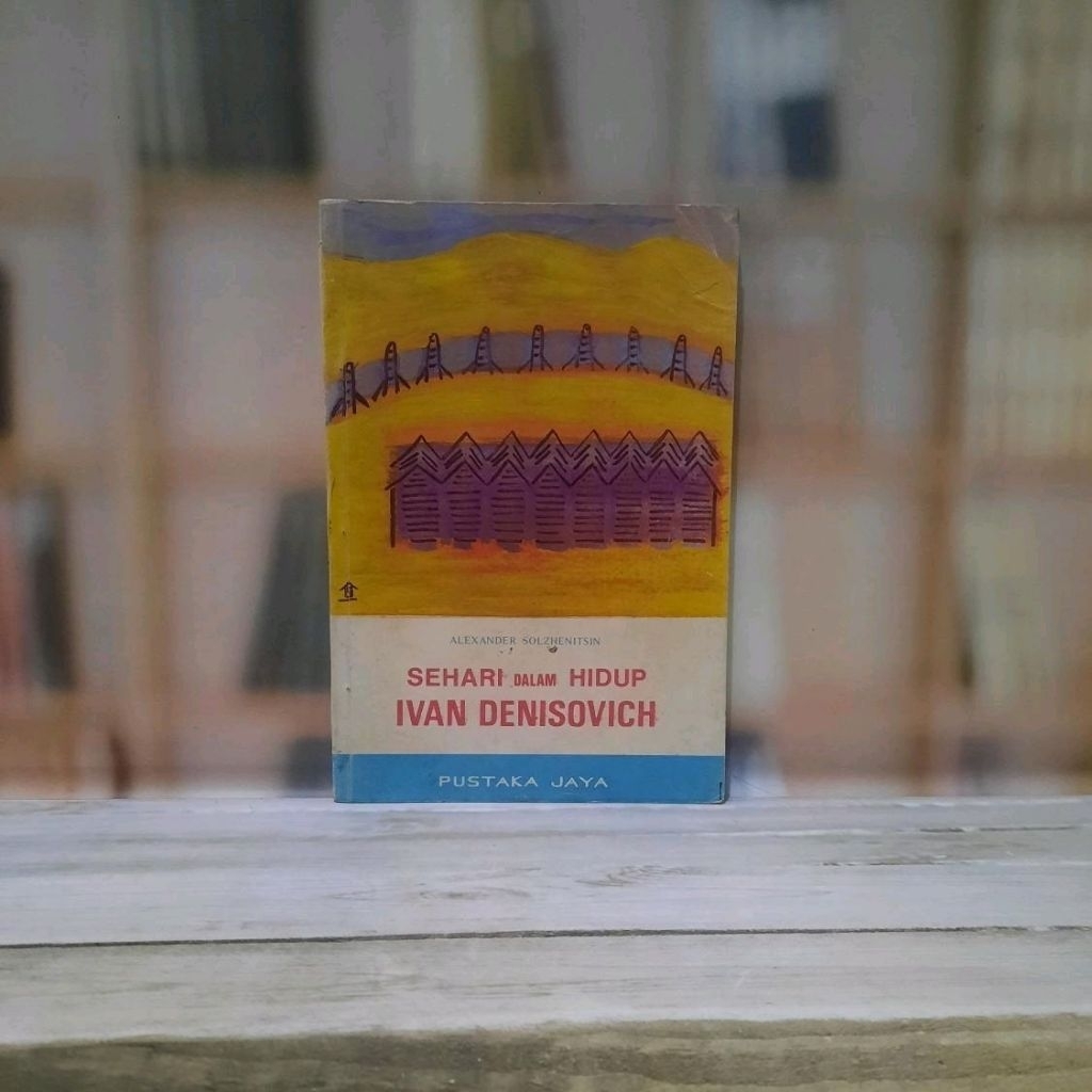Sehari Dalam Hidup Ivan Denisovich - Alexander Solzhenitsin - Original