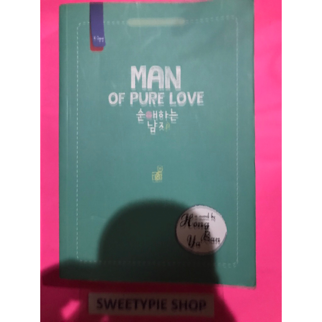 [Original] Novel Terjemahan Korea : Man Of Pure Love - Hong Ban ya (Preloved/Bekas)