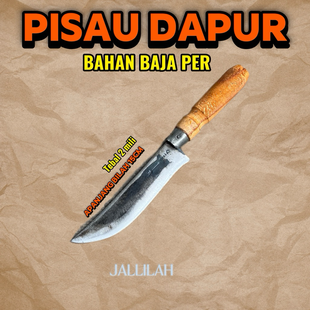 PISAU DAPUR BAJA ASLI SUPER TAJAM BAHAN BAJA PER PISAU EKADEWI